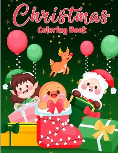 Christmas Coloring Book for Toddlers and Kids: Fun & Simple Christmas Designs for Toddlers and Kids Christmas Pages to Color Including Santa, Christma - Crawford, Beatrice