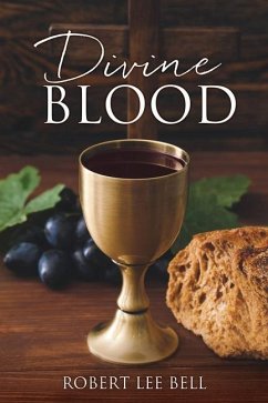 Divine Blood - Bell, Robert Lee