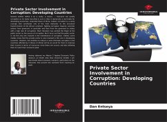 Private Sector Involvement in Corruption: Developing Countries - Entseya, Dan