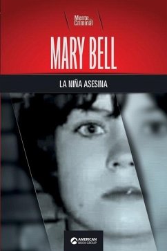 Mary Bell, la niña asesina - Criminal, Mente