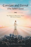 Constant and Eternal (The Father's Love)