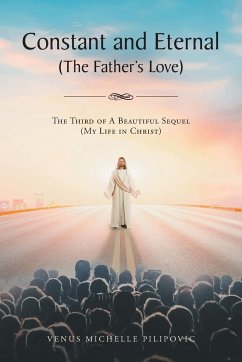 Constant and Eternal (The Father's Love) - Pilipovic, Venus Michelle