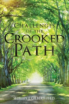 Challenges of the Crooked Path - Gilbert, Ph. D. Shirley