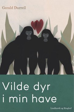 Vilde dyr i min have - Durrell, Gerald