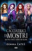 Le Cacciatrici di Mostri: Quattro storie d`amore Van Helsing