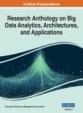 Research Anthology on Big Data Analytics, Architectures, and Applications, VOL 1
