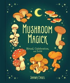 Mushroom Magick - Engel, Shawn