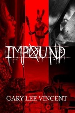 Impound - Vincent, Gary Lee