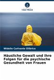 Häusliche Gewalt und ihre Folgen für die psychische Gesundheit von Frauen