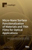 Micro-Nano Surface Functionalization of Materials and Thin Films for Optical Applications