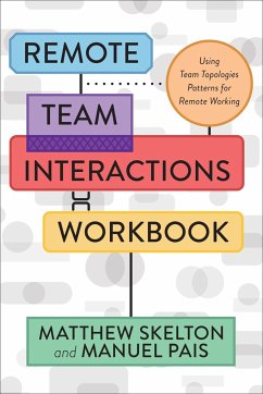 Remote Team Interactions Workbook - Skelton, Matthew; Pais, Manuel