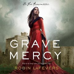 Grave Mercy - Lafevers, Robin