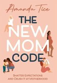 The New Mom Code