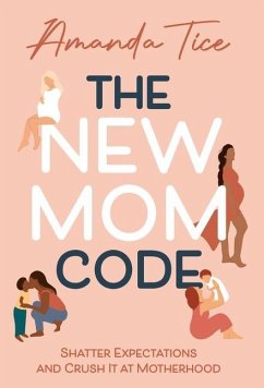 The New Mom Code - Tice, Amanda