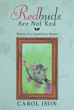 Redbuds Are Not Red - Ison, Carol Redbuds Are Not Red - Ison, Carol