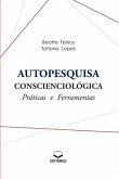 Autopesquisa Conscienciológica: Práticas e Ferramentas