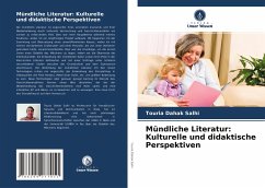 Mündliche Literatur: Kulturelle und didaktische Perspektiven - Dahak Salhi, Touria