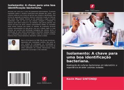 Isolamento: A chave para uma boa identificação bacteriana. - Sintondji, Kevin Mael