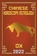 Ox Chinese Horoscope & Astrology 2022 - Bild 1