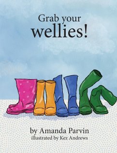 Grab your wellies - Parvin, Amanda