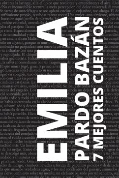 7 mejores cuentos de Emilia Pardo Bazán - Bazán, Emilia Pardo (Autor)