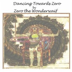 Dancing Towards Zero - Wanderwaif, Zero