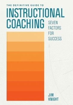 The Definitive Guide to Instructional Coaching - Knight, Jim