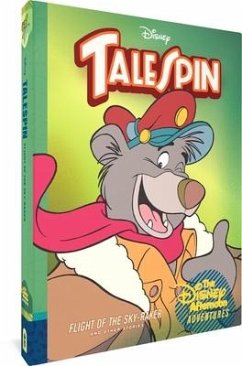 Talespin: Flight of the Sky-Raker - Weiss, Bobbi Jg; Gilbert, Michael T; Bat, Robert