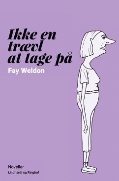 Ikke en trævl at tage på - Weldon, Fay