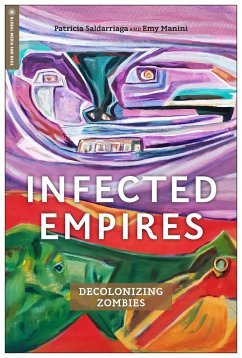 Infected Empires - Saldarriaga, Patricia; Manini, Emy