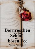 Dornröschen und der hundertjährige Schlaf der Fee (eBook, ePUB)