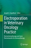 Electroporation in Veterinary Oncology Practice (eBook, PDF)