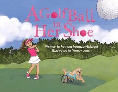 A Golf Ball in Her Shoe - Pedraza-Nafziger, Patricia