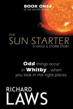 The Sun Starter: Hayle & Storm Book One - Laws, Richard