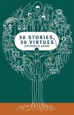 30 Stories, 30 Virtues