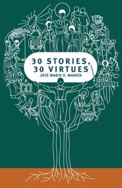 30 Stories, 30 Virtues - Mandía, José Mario O.