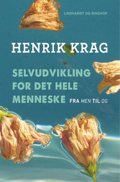 Selvudvikling for det hele menneske - Krag, Henrik