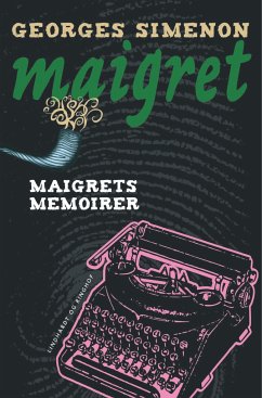 Maigrets memoirer - Simenon, Georges