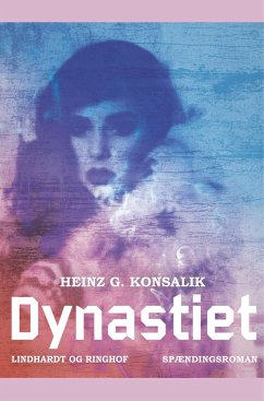 Dynastiet - Konsalik, Heinz G.