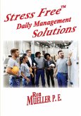 Stress FreeTM Daily Management Solutions Stress FreeTM Daily Management Solutions