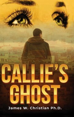 Callie's Ghost - Christian, James W