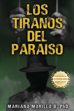 Los Tiranos Del Paraiso - Morillo, Mariano