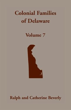 Colonial Families of Delaware, Volume 7 - Beverly, Ralph