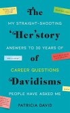 The 'Her'story of Davidisms