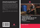Supervisão do cumprimento da lei por parte do Ministério Público