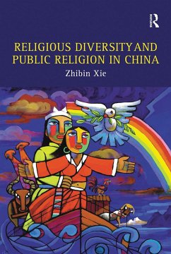 Religious Diversity and Public Religion in China - Xie, Zhibin