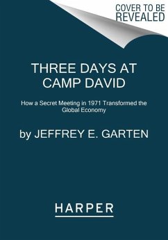 Three Days at Camp David - Garten, Jeffrey E.