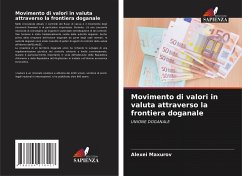 Movimento di valori in valuta attraverso la frontiera doganale - Maxurov, Alexei