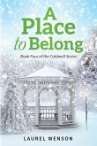 A Place to Belong: Book Four of the Caldwell Series
