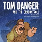 Tom Danger and the Dragontroll